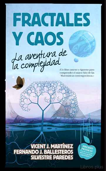 Descargar gratis ebook FRACTALES Y CAOS: LA AVENTURA DE LA COMPLEJIDAD en epub