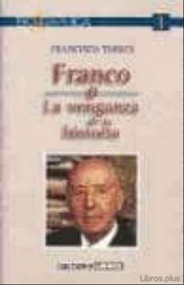 Descargar gratis ebook FRANCO O LA VENGANZA DE LA HISTORIA en epub