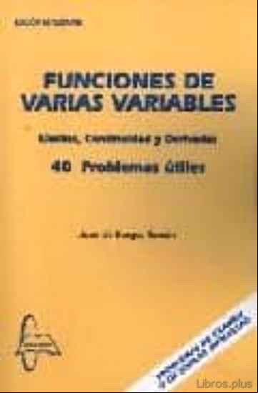 Descargar gratis ebook FUNCIONES DE VARIAS VARIABLES: LIMITES, CONTINUIDAD Y DERIVADAS 40 PROBLEMAS UTILES en epub