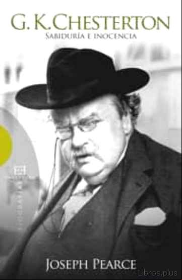Descargar gratis ebook G. K. CHESTERTON: SABIDURIA E INOCENCIA en epub