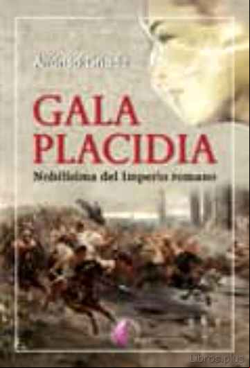 Descargar gratis ebook GALA PLACIDIA en epub