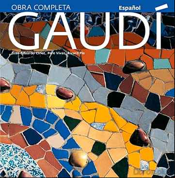 Descargar gratis ebook GAUDI: UNA INTRODUCCION A SU ARQUITECTURA (CASTELLANO) en epub