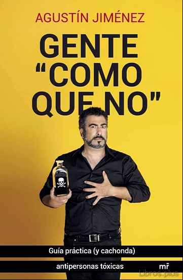 Descargar gratis ebook GENTE COMO QUE NO en epub