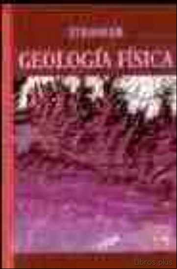 Descargar gratis ebook GEOLOGIA FISICA en epub