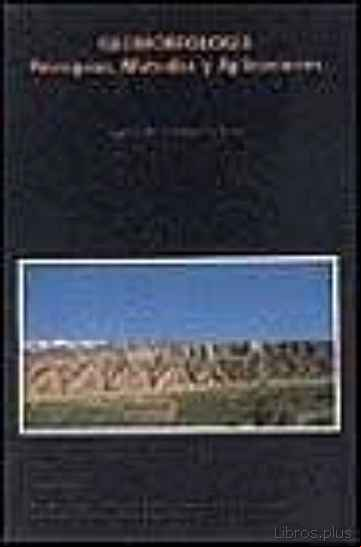 Descargar gratis ebook GEOMORFOLOGIA: PRINCIPIOS, METODOS Y APLICACIONES en epub