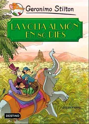 Descargar gratis ebook GERONIMO STILTON: LA VOLTA AL MON EN 80 DIES en epub