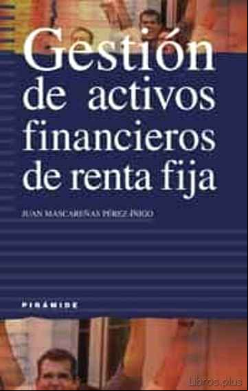 Descargar gratis ebook GESTION DE ACTIVOS FINANCIEROS DE RENTA FIJA en epub