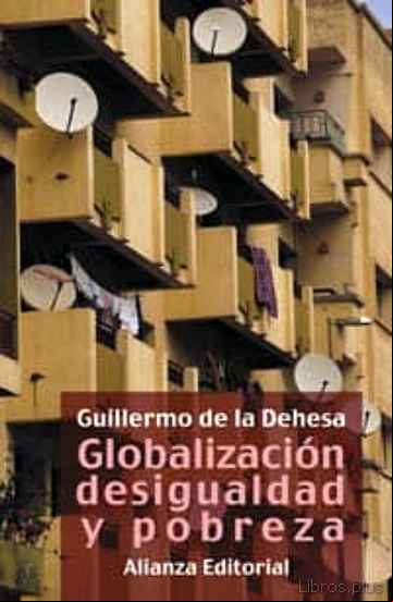 Descargar gratis ebook GLOBALIZACION DESIGUALDAD Y POBREZA en epub