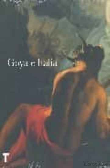 Descargar ebook GOYA E ITALIA
