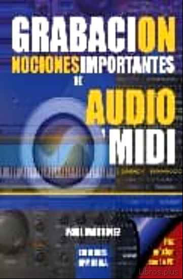 Descargar gratis ebook GRABACION: NOCIONES IMPORTANTES DE AUDIO Y MIDI en epub