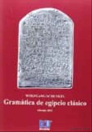 Descargar gratis ebook GRAMÁTICA DE EGIPCIO CLÁSICO en epub