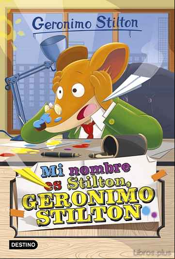 Descargar gratis ebook GS 1 :MI NOMBRE ES STILTON, GERONIMO STILTON en epub