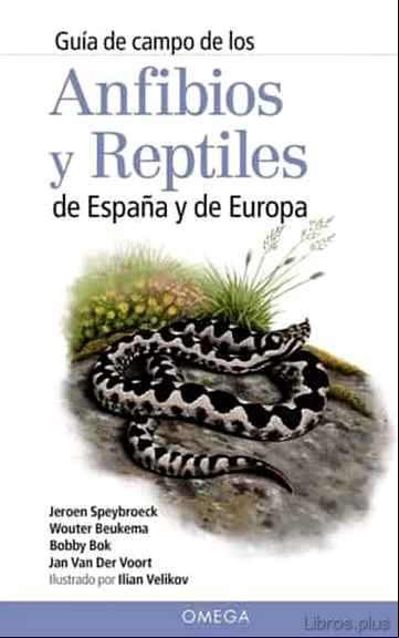 Descargar gratis ebook GUIA DE CAMPO DE LOS ANFIBIOS Y REPTILES DE ESPAÑA Y DE EUROPA en epub