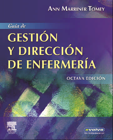 Descargar gratis ebook GUIA DE GESTION Y DIRECCION DE ENFERMERIA (INCLUYE EVOLVE) (8ª ED .) en epub