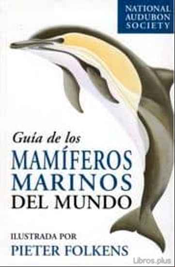 Descargar ebook GUIA DE LOS MAMIFEROS MARINOS DEL MUNDO