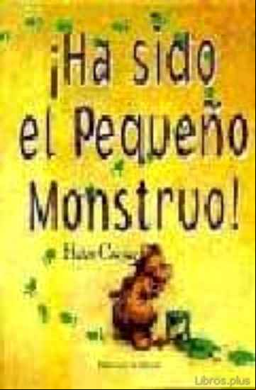 Descargar gratis ebook HA SIDO EL PEQUEÑO MONSTRUO en epub