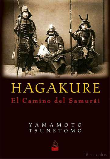 Descargar gratis ebook HAGAKURE, EL CAMINO DEL SAMURÁI en epub