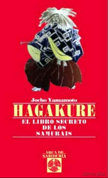 Descargar gratis ebook HAGAKURE: EL LIBRO SECRETO DE LOS SAMURAIS en epub