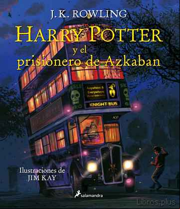 Descargar gratis ebook HARRY POTTER Y EL PRISIONERO DE AZKABAN – ILUSTRADO en epub