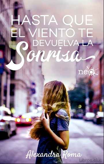 Descargar gratis ebook HASTA QUE EL VIENTO TE DEVUELVA LA SONRISA en epub