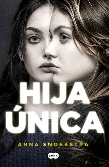 Descargar gratis ebook HIJA UNICA en epub