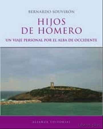 Descargar gratis ebook HIJOS DE HOMERO: UN VIAJE PERSONAL POR EL ALBA DE OCCIDENTE en epub