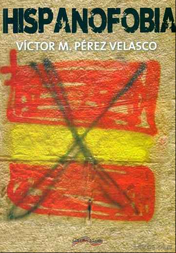 Descargar gratis ebook HISPANOFOBIA en epub