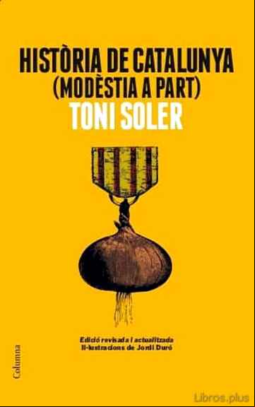 Descargar ebook HISTÒRIA DE CATALUNYA (MODÈSTIA A PART)