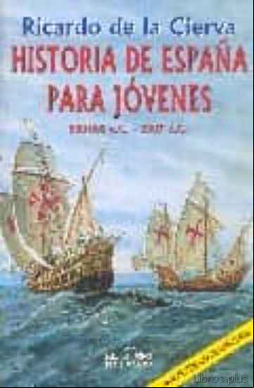 Descargar ebook HISTORIA DE ESPAÑA PARA JOVENES (ED. 2006)