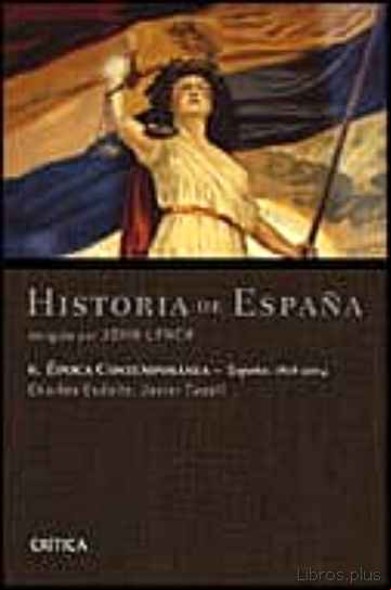 Descargar gratis ebook HISTORIA DE ESPAÑA (VOL.VI): ESPAÑA 1808-2004 en epub