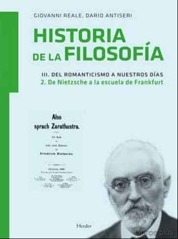 Descargar gratis ebook HISTORIA DE LA FILOSOFIA (VOL.3.2) DEL ROMANTICISMO A NUESTROS DI AS.TOMO 2. DE NIETZSCHE A LA ESCUELA DE FRANKFURT en epub