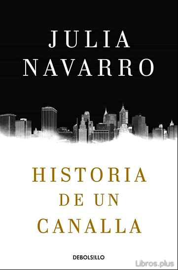 Descargar gratis ebook HISTORIA DE UN CANALLA en epub