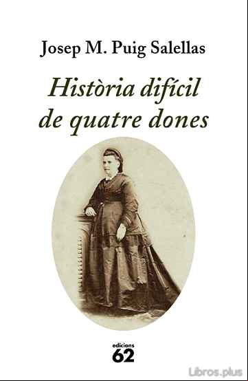 Descargar gratis ebook HISTORIA DIFICIL DE QUATRE DONES en epub