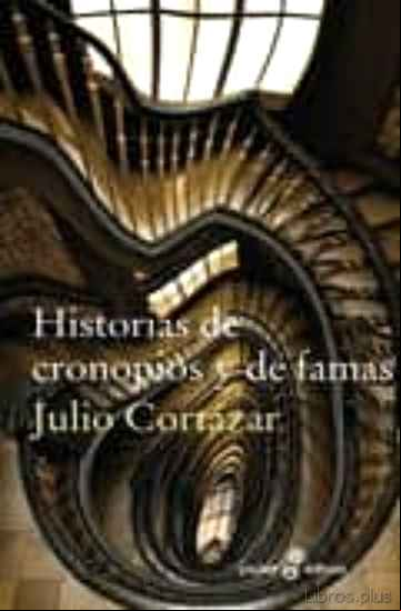 Descargar gratis ebook HISTORIAS DE CRONOPIOS Y DE FAMAS en epub