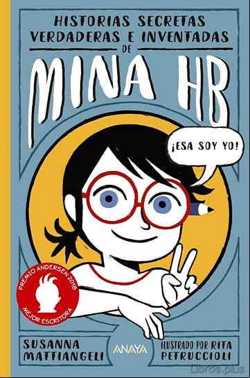 Descargar gratis ebook HISTORIAS SECRETAS, VERDADERAS E INVENTADAS DE MINA HB en epub