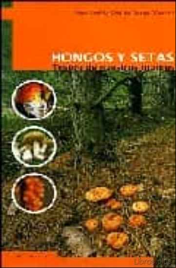 Descargar gratis ebook HONGOS Y SETAS: TESORO DE NUESTROS MONTES en epub