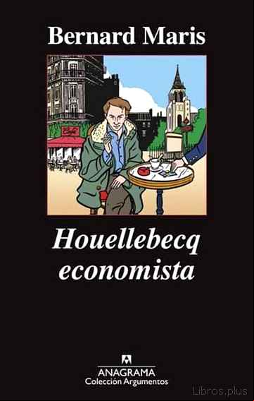Descargar gratis ebook HOUELLEBECQ ECONOMISTA en epub