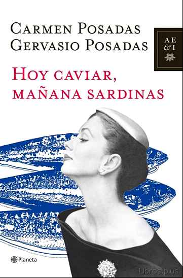 Descargar ebook HOY CAVIAR, MAÑANA SARDINAS