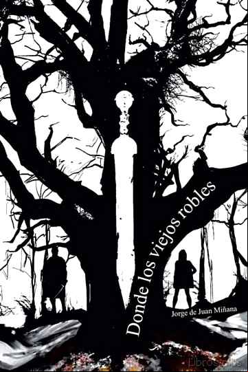 Descargar gratis ebook (I.B.D.) DONDE LOS VIEJOS ROBLES en epub