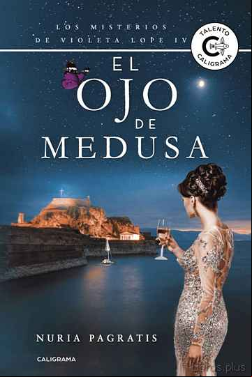 Descargar gratis ebook (I.B.D.) EL OJO DE MEDUSA: LOS MISTERIOS DE VIOLETA LOPE IV en epub