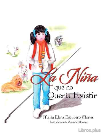 Descargar gratis ebook (I.B.D.) LA NIÑA QUE NO QUERÍA EXISTIR en epub