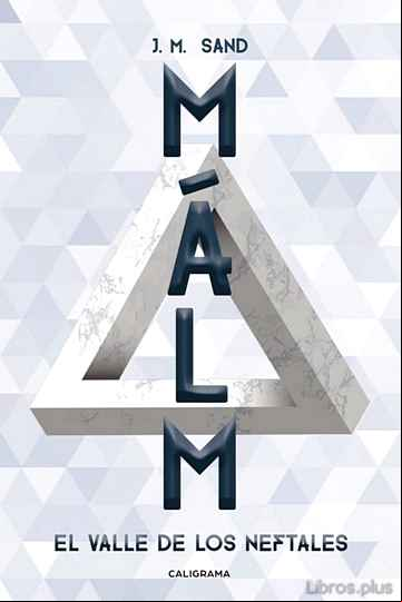 Descargar gratis ebook (I.B.D.) MALM: EL VALLE DE LOS NEFTALES en epub
