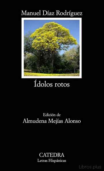 Descargar gratis ebook IDOLOS ROTOS (EDICION DE ALMUDENA MEJIAS ALONSO) en epub