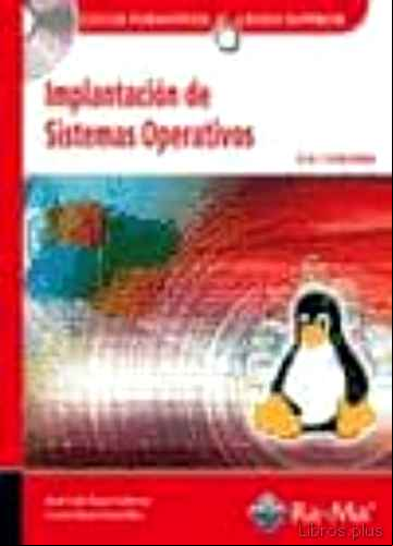 Descargar ebook IMPLANTACIÓN DE SISTEMAS OPERATIVOS (GRADO SUPERIOR)