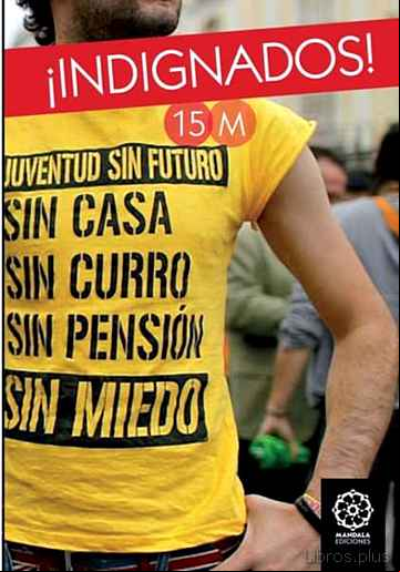 Descargar gratis ebook INDIGNADOS: SPANISH REVOLUTION en epub