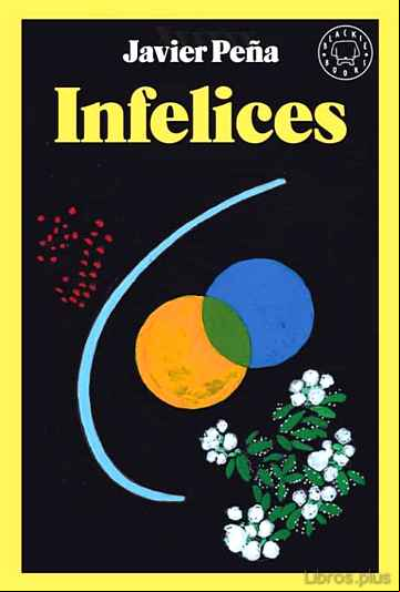 Descargar gratis ebook INFELICES en epub