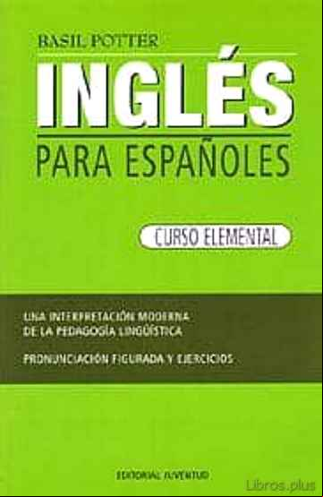 Descargar gratis ebook INGLES PARA ESPAÑOLES: CURSO ELEMENTAL (46ª ED.) en epub