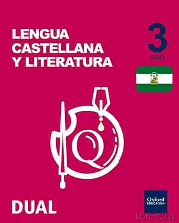Descargar gratis ebook INICIA DUAL LENGUA B 3º ESO LIBRO ALUMNO ANDALUCIA en epub