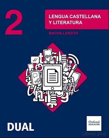 Descargar gratis ebook INICIA DUAL LENGUA CASTELLANA Y LITERATURA. 2º BACHILLERATO. LIBRO DEL ALUMNO en epub