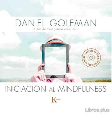 Descargar ebook INICIACION AL MINDFULNESS (LIBRO + CD CON MEDITACIONES GUIADAS)